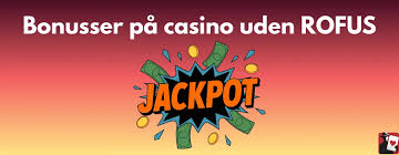 Online Casino Uden om ROFUS Din Guide til Spil og Underholdning