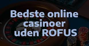 Opdag casinoer med ROFUS Din guide til ansvarligt spil
