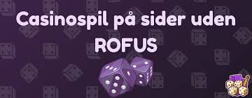 Spil Casino Uden Om Rufus Din Guide til Spiloplevelser Spil Casino Uden Om Rufus Din Guide til Spiloplevelser