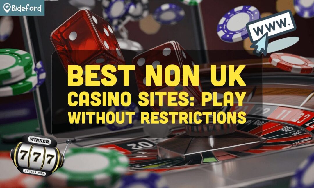 Exploring Non UK Licence Casinos An Extensive Guide Exploring Non UK Licence Casinos An Extensive Guide