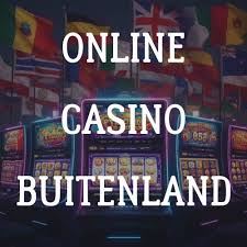Ontdek de Voordelen van Buitenlandse Online Casino’s Ontdek de Voordelen van Buitenlandse Online Casino’s